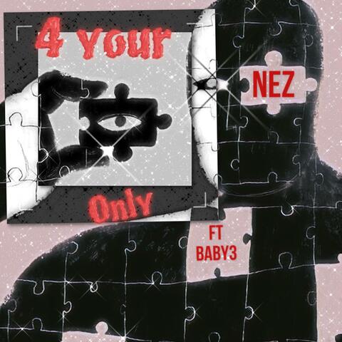 4 Your Eyes Only (feat. Guttaboy Zo)