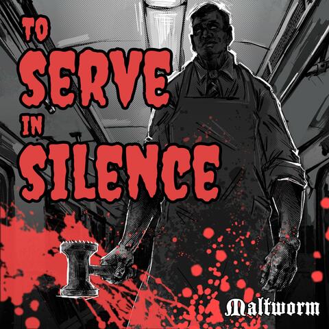 To Serve In Silence
