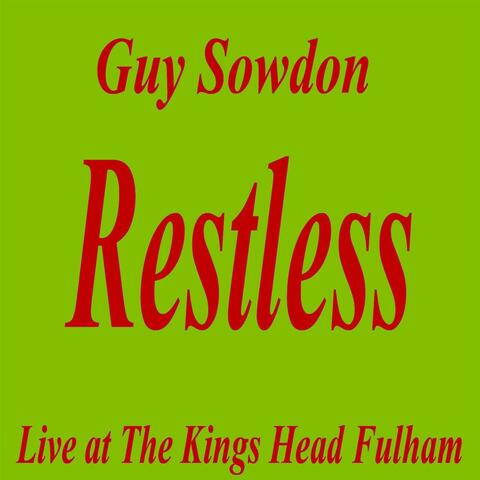 Restless Live at The Kings Head Fulham (Live)