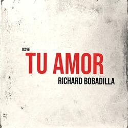 Tu amor (feat. Richard Bobadilla)