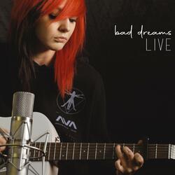 Bad Dreams (LIVE)