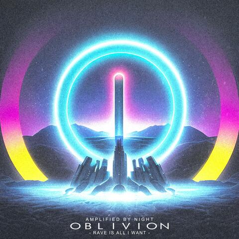 Oblivion (Rave Is All I Want) (feat. Angry Clown Punchers & Drumatix)