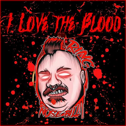 I Love The Blood
