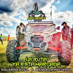 La ruta ya está marcada (feat. Banda La Iniciativa)