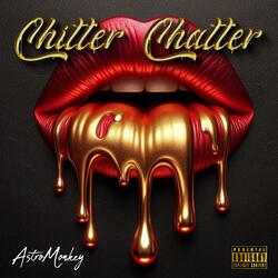 Chitter Chatter