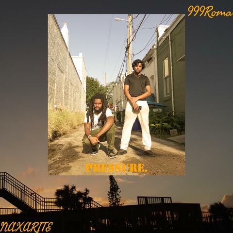 PRESSURE (feat. NAXARITE & 999ROMA)