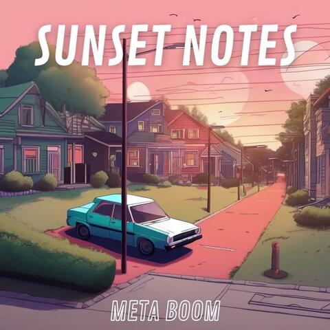 SUNSET NOTES