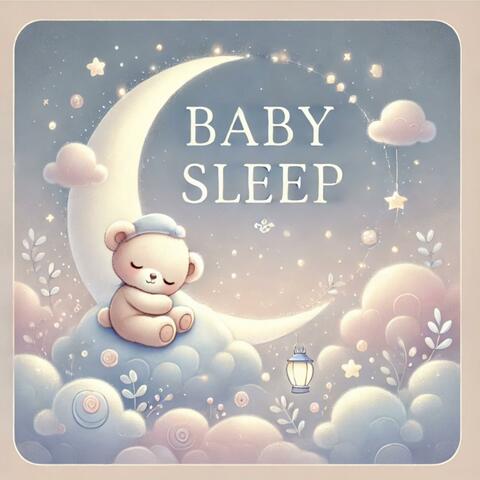 Baby Lullaby Sleep (Calm Melodies for Sweet Dreams)