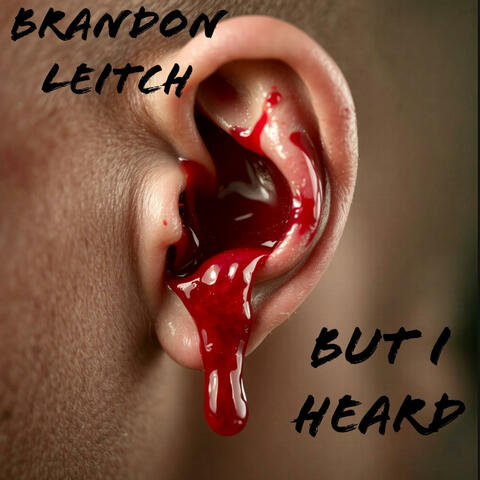 But I Heard