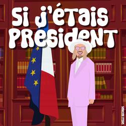 Si j'étais président