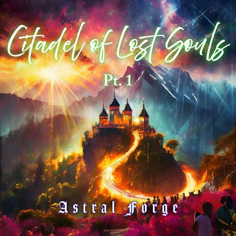 Citadel of Lost Souls, Pt. 1