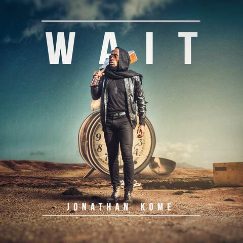 Wait