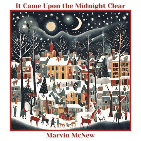 It Came Upon the Midnight Clear