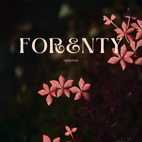 FORENTY