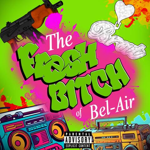 The Fresh Bitch Of Bel-Air