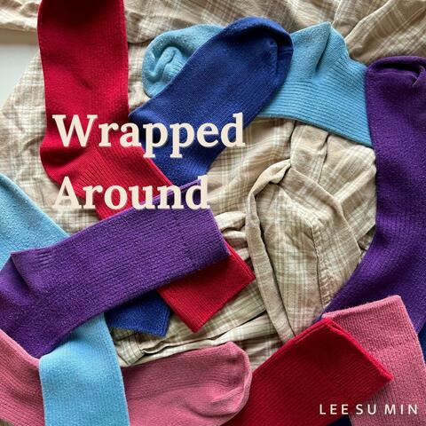 Wrapped Around