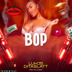 Bop (feat. Ditaslatt)