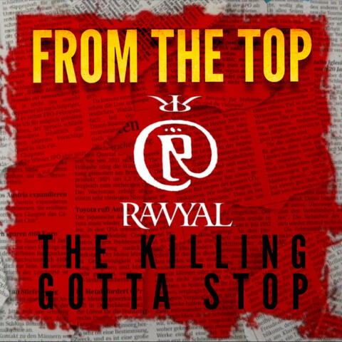 FROM THE TOP (The Killing Gotta Stop!) (Raw-Version)