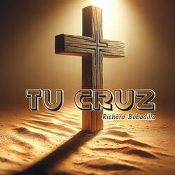 Tu Cruz (feat. Richard Bobadilla)