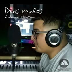 Dias malos (feat. Anthony Klaysson)