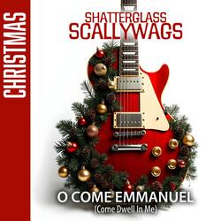 O Come Emmanuel (Come Dwell In Me)