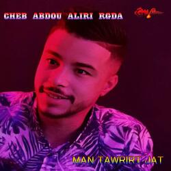 Cheb Abdou Aliri MAN TAWRIRAT JAT