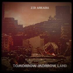 Tomorrow-Morrow Land
