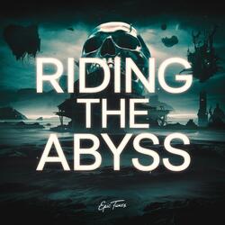Riding The Abyss