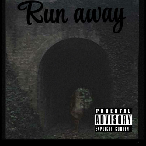 RUN AWAY