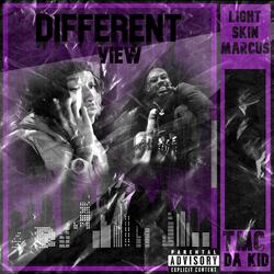 DIFFERENT VIEW (feat. TmcDaKid)