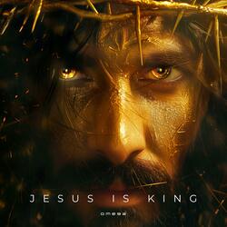 Jesus, You Are My King