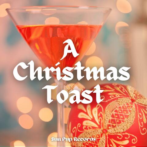 A Christmas Toast