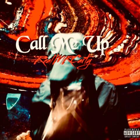 Call Me Up (feat. Serricks Lyfe)