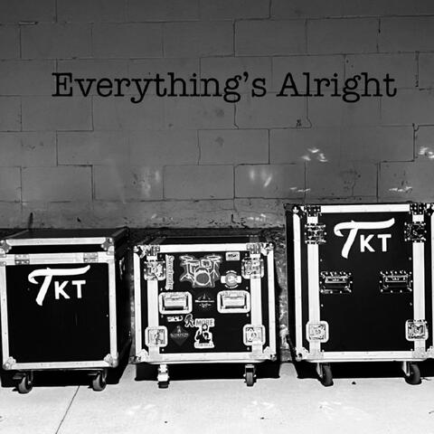 Everything's Alright