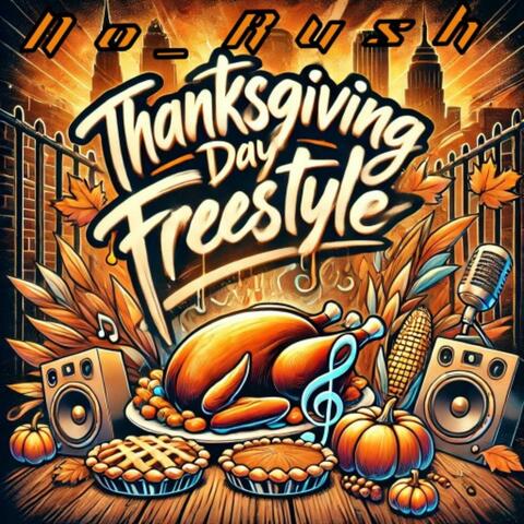 Thanksgiving Day Freestyle
