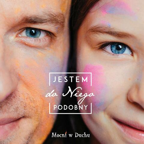 Jestem do Niego podobny