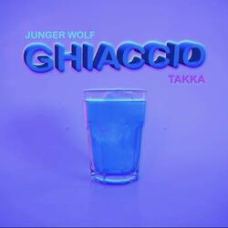 GHIACCIO (feat. Takka & RAFnotraphael)