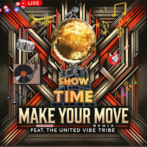 Make Your Move Remix (feat. The United Vibe Tribe)