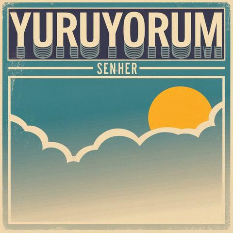Yürüyorum