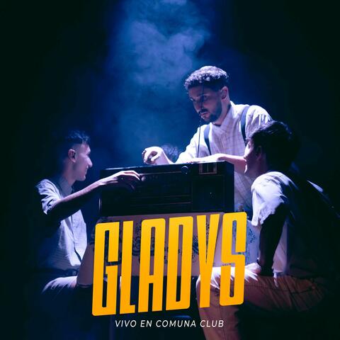 GLADYS (Vivo en Comuna Club)