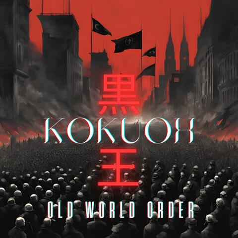 OLD WORLD ORDER