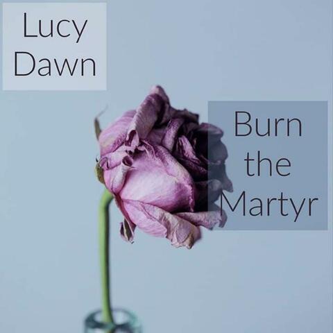 BURN THE MARTYR
