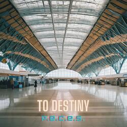 To destiny