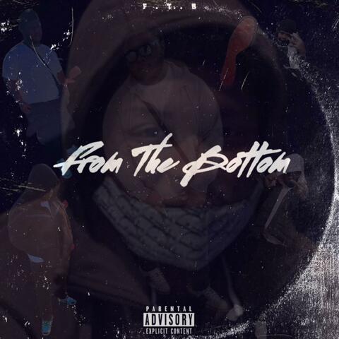 FROM THE BOTTOM