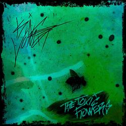 The Toxic Flowers