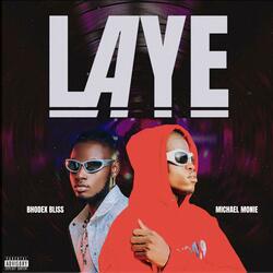 LAYE (feat. Bhodex bliss)