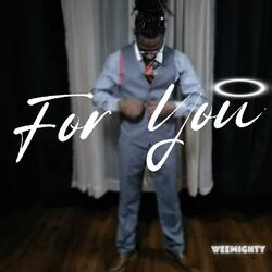 For You