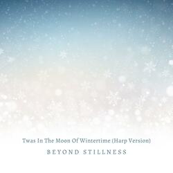 Twas In The Moon Of Wintertime (Harp Version)