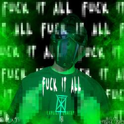 FUCK IT ALL (LAST LAUGH)