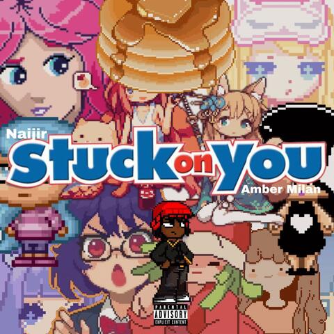 Stuck on You (feat. Amber milan)